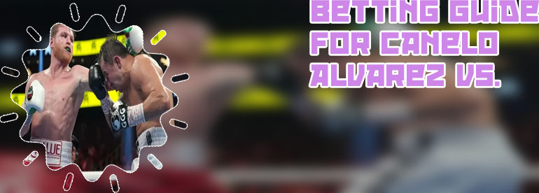 Canelo alvarez betting odds