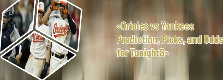 Yankees orioles betting line